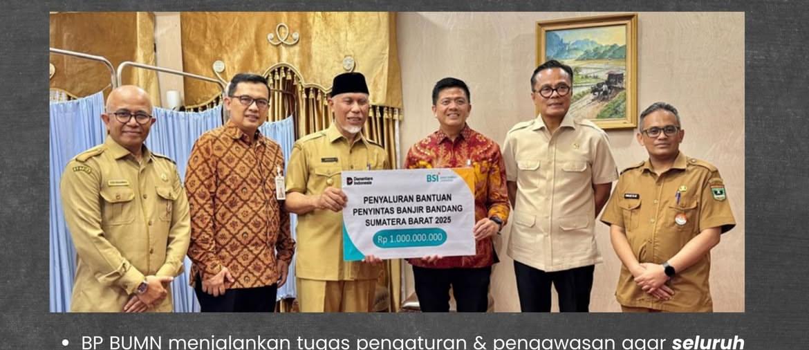 bp-bumn-buktikan-peran-sebagai-pilar-utama-solidaritas-pemulihan-bencana-sumatera